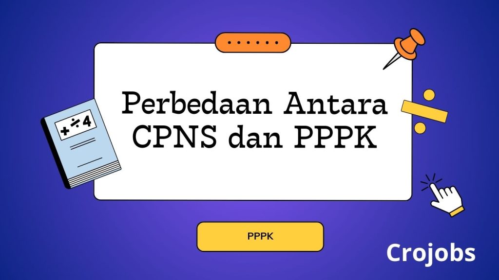 Perbedaan Antara CPNS dan PPPK