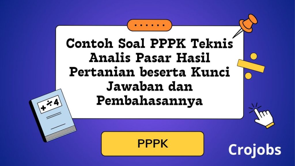 Contoh Soal PPPK Analis Pasar Hasil Pertanian