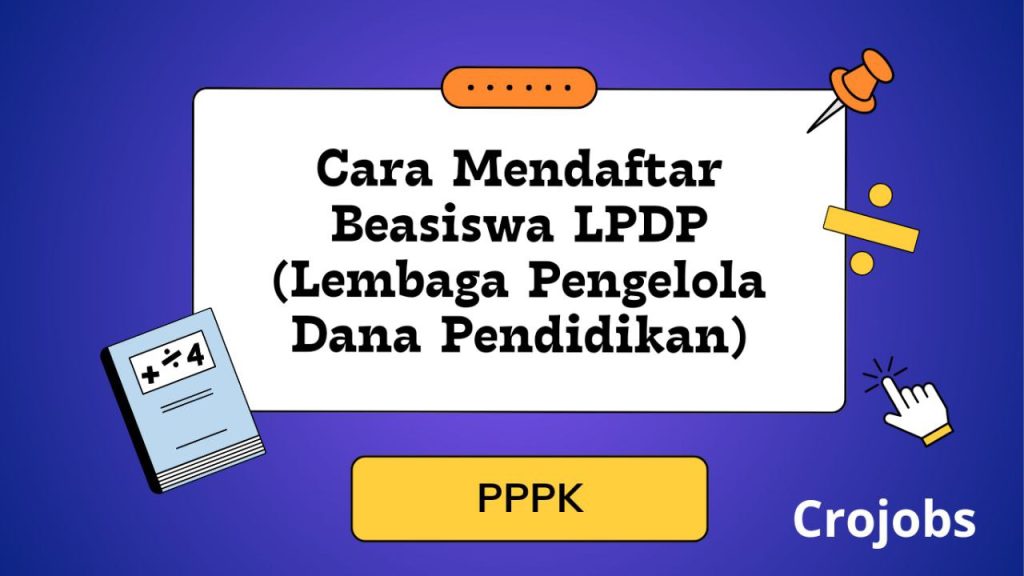 Cara Mendaftar Beasiswa LPDP 2024