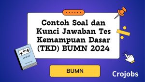 Contoh Soal & Kunci Jawaban TKD (Tes Kemampuan Dasar) BUMN 2024