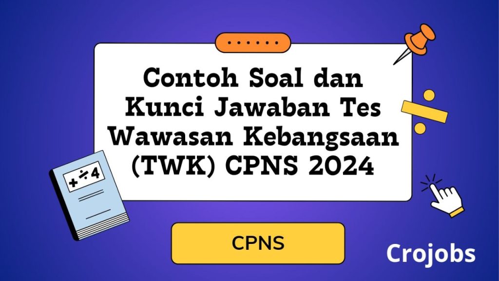 Contoh Soal dan Kunci Jawaban TWK CPNS 2024