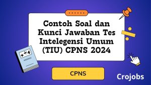 Contoh Soal dan Kunci Jawaban TIU CPNS 2024